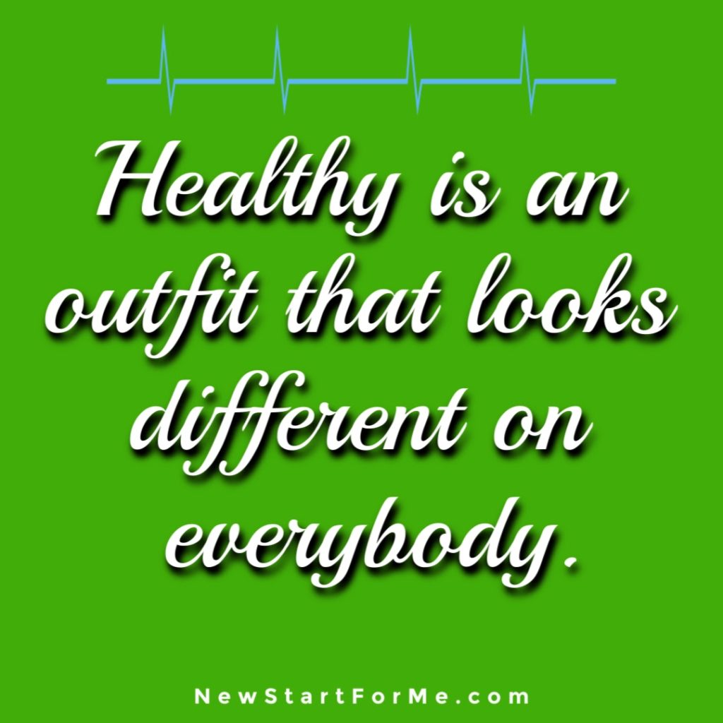 Motivational Quotes for Healthy Living Healthy is an outfit that looks different on everybody