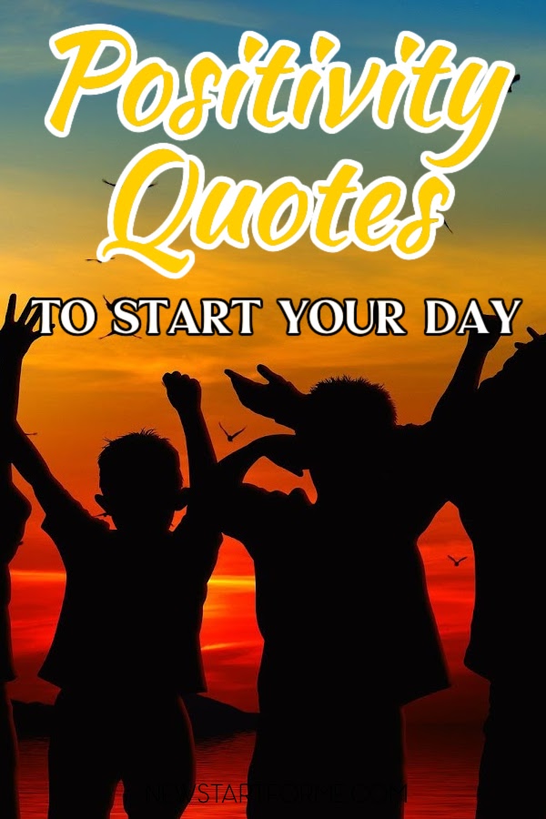 Use some of the most powerful positivity quotes to start your day and to improve your mood when you are feeling especially down.