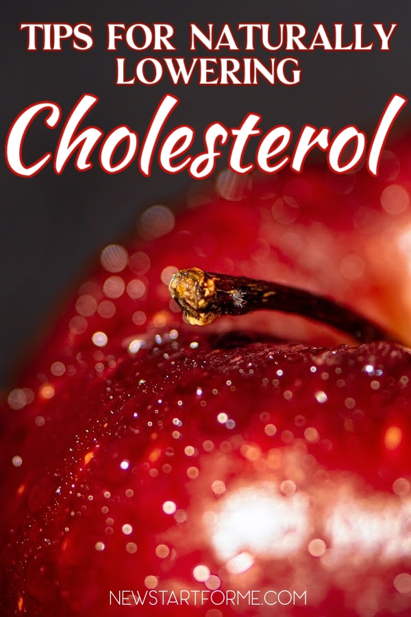 We all want to stay a little more heart healthy. Take on these tips and begin lowering your cholesterol naturally to keep yourself heart strong.