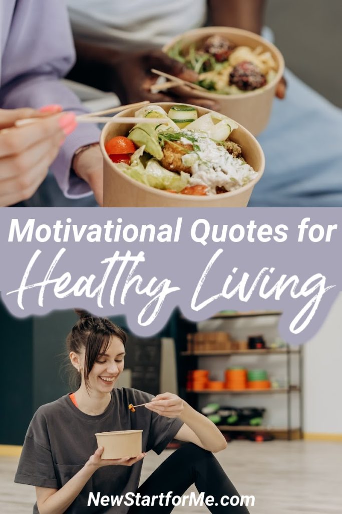 Motivational quotes for healthy living could be the thing you need to live a healthy lifestyle and make healthy choices each day.